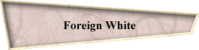 Foreign White